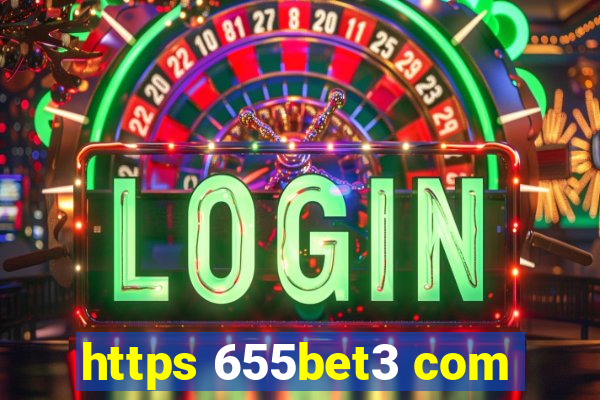 https 655bet3 com